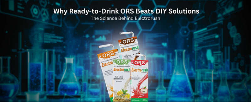 Why Ready-to-Drink ORS Beats DIY Solutions: The Science Behind Electrorush
